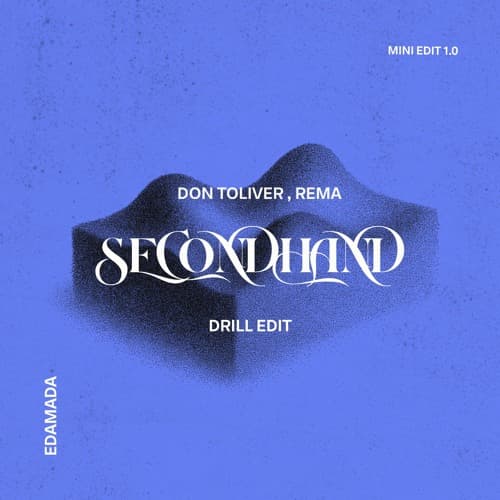 Secondhand - Don Toliver, Rema (Edamada Edit)