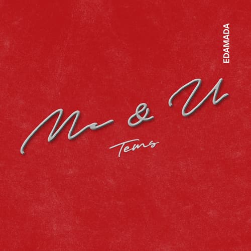 Me & U - Tems (Edamada Edit)
