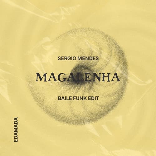 Magalenha - Sergio Mendes (Edamada Edit) *Pitched