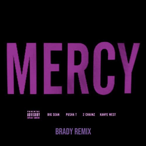 Kanye West - MERCY (BRADY EDIT) (EXTENDED FOR COPYRIGHT)