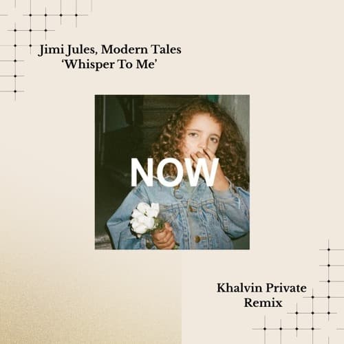 Jimi Jules, Modern Tales - Whisper To Me (Khalvin Remix)