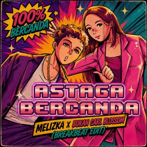 Astaga Bercanda - Melizka x Bukan Carl Blossom (Breakbeat Edit)
