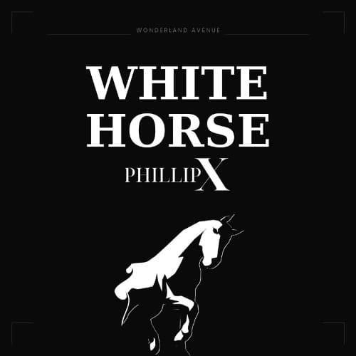 Wonderland Avenue - White Horse (Phillip X Remix)