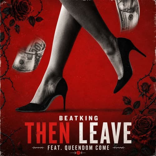 THEN LEAVE.