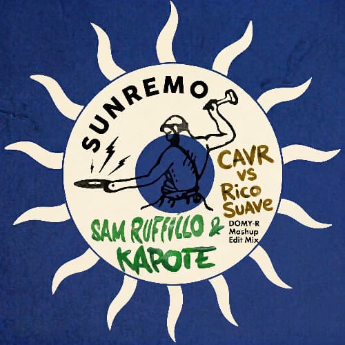 Sunremo-Sam Ruffillo - Cavr Suave (DOMY-R Mashup Edit Mix)