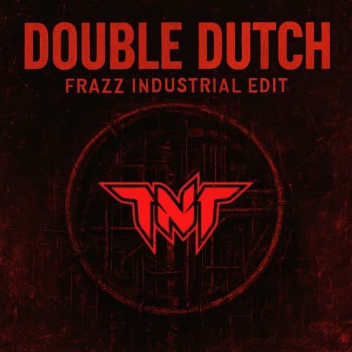 Double Dutch (Frazz Industrial Edit) FREE DL