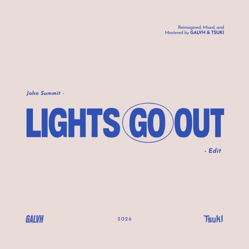 Lights Go Out (GALVH & TSUKI Edit)