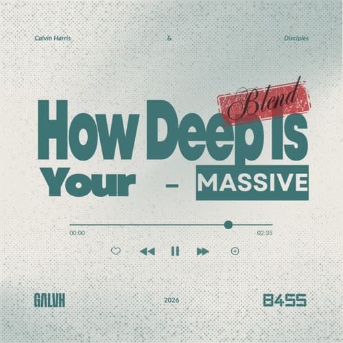 How Deep Is Your Massive (GALVH & B455 BLEND) HYPEDDIT #2 WORLD