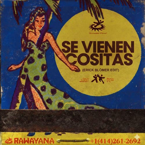 Se Vienen Cositas (Erick Blömer 'Closer' Edit) - Rawayana