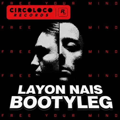 Prospa & Cloonee - Free Your Mind (Layon Nais Bootyleg)