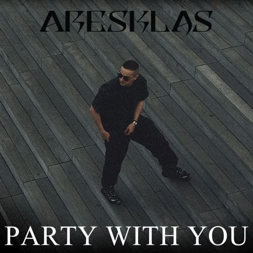 Aresklas - Party with you