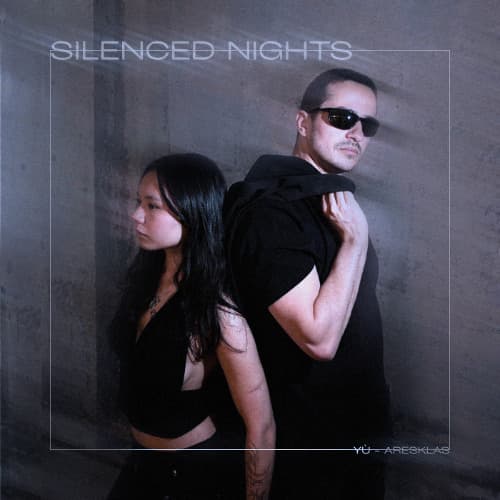 Aresklas & Yù - Silenced Nights