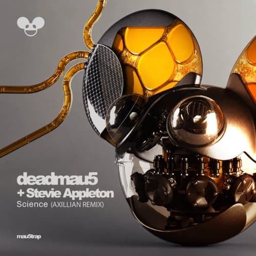 Deadmau5 - Science ft. Stevie Appleton (Axillian Bootleg)