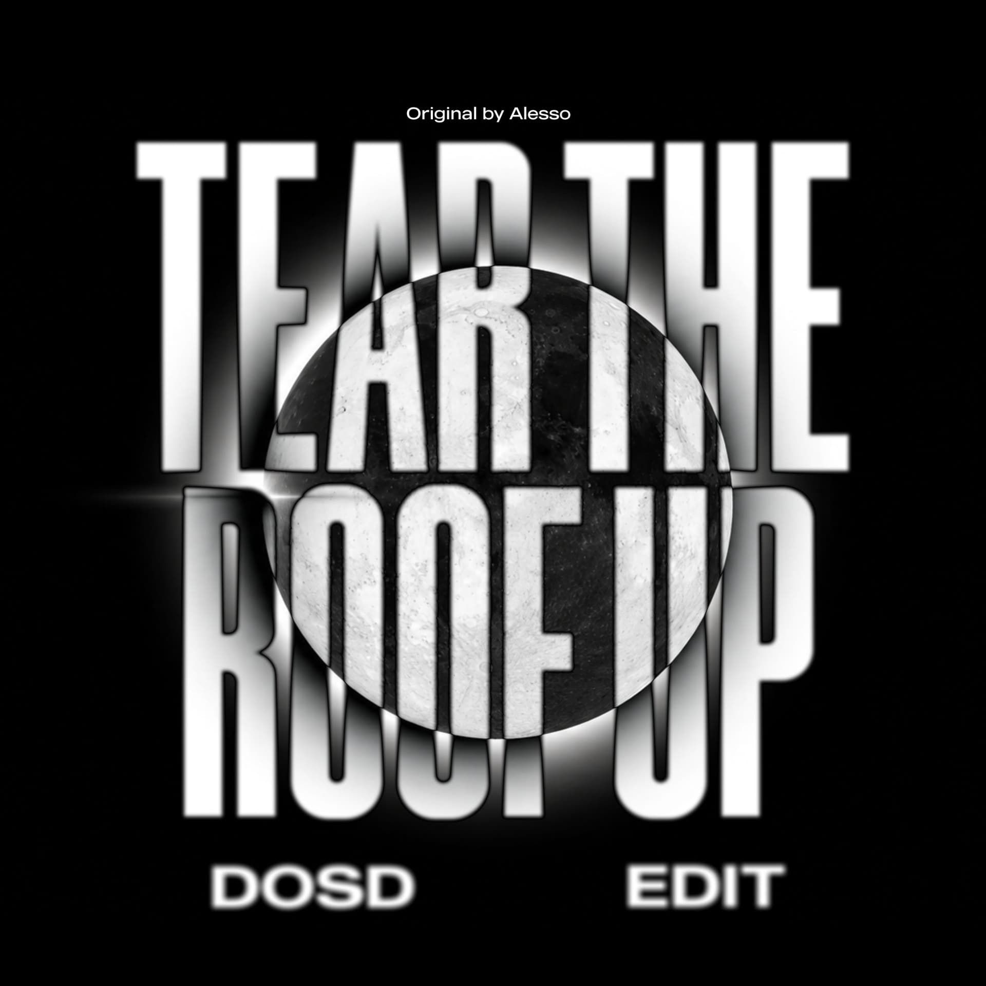 Tear The Roof Up (DOSD Edit)