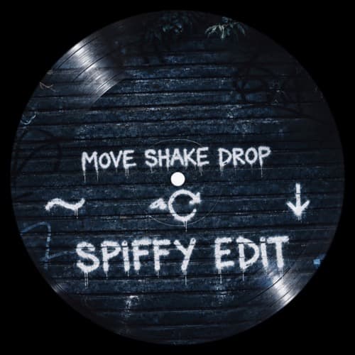 MOVE SHAKE DROP - SPIFFY EDIT {Mastered}