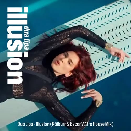 Dua Lipa - Illusion (Kaiburr & Øscar V Afro House Remix) FREE DOWNLOAD