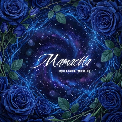 Mamacita (Davire & Galang Pandika Edit)