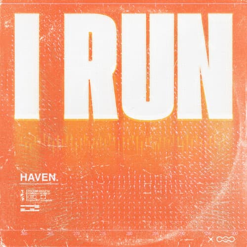 Haven. - I Run (Davire Remix)