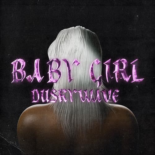 Baby Girl (Free dl)