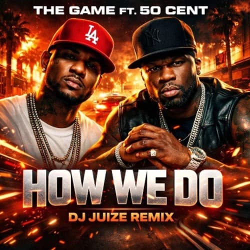 The Game ft. 50 Cent - How We Do (Dj Juize Remix) (PATREON EXCLUSIVE)