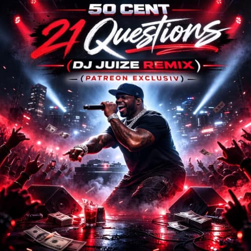 50 Cent - 21 Questions (Dj Juize Remix) (FREE)