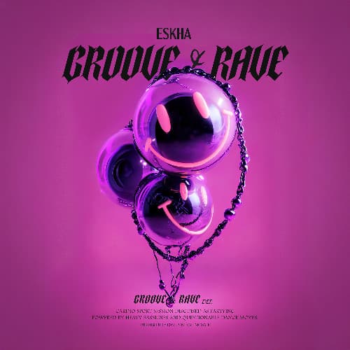 ESKHA - Groove & Rave