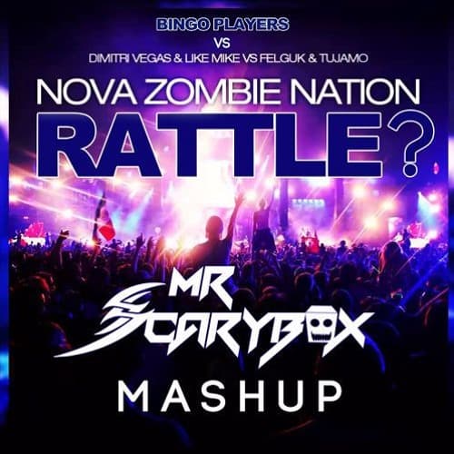 Nova Zombie Nation Rattle? (Mr Scarybox Mashup)