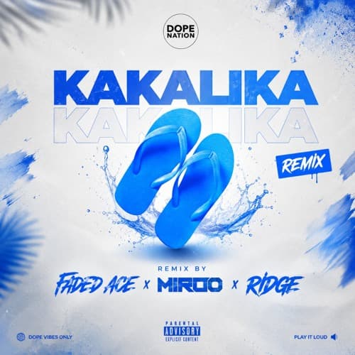 DopeNation - KAKALIKA (REMIX) FADED ACE x RIDGE x MIROO