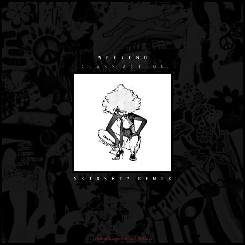 Weekend - Class Action (SKINSHIP REMIX)