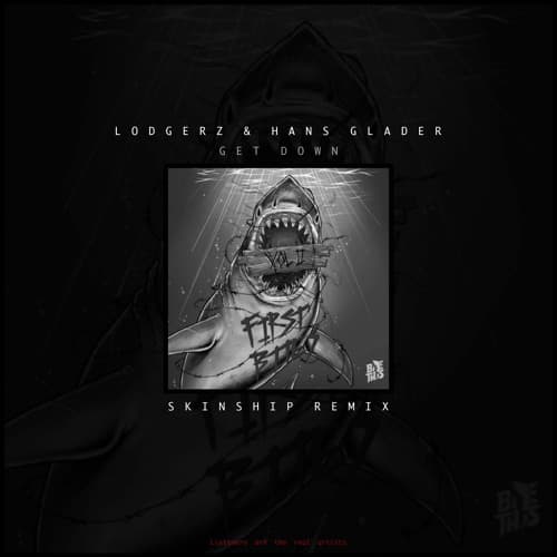 Get Down - Lodgerz & Hans Glader (SKINSHIP REMIX)