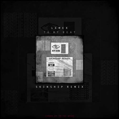 To My Beat - Lemex (SKINSHIP REMIX)