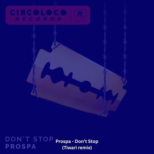 Prospa - Don't stop (Tiwari edit)