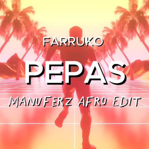 Farruko - Pepas (Manuferz Afro Edit) (Filtered for copyright)
