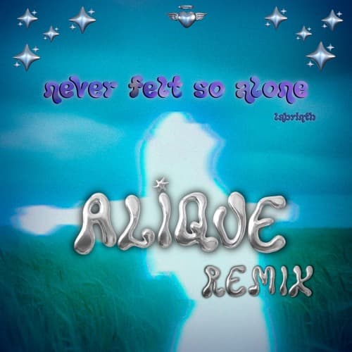 never felt so alone - labrinth (ALIQUE remix)
