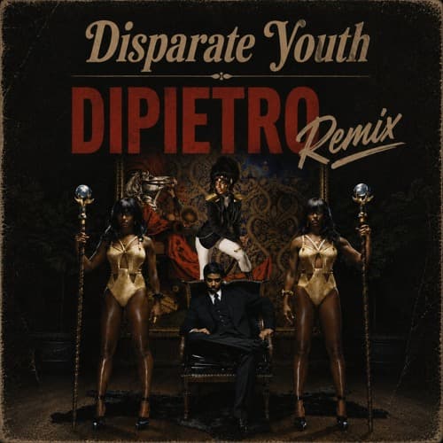 Disparate Youth (DIPIETRO Remix)