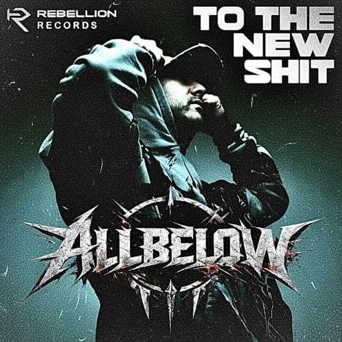 ALLBELOW - TO THE NEW SHIT