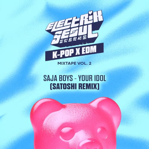Saja Boys - Your Idol (SATOSHI Remix)