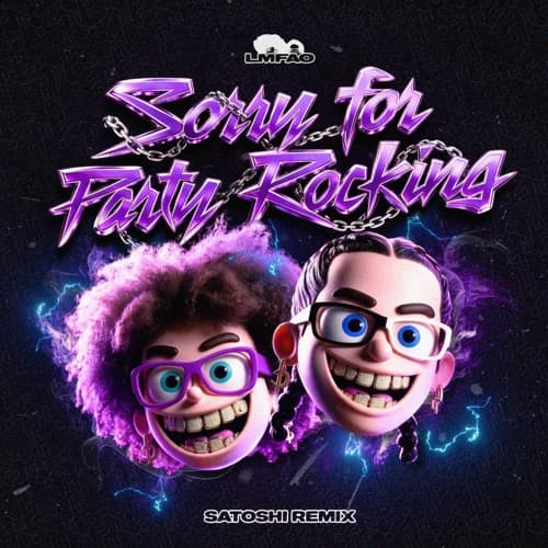 LMFAO - Sorry For Party Rocking (SATOSHI Remix)