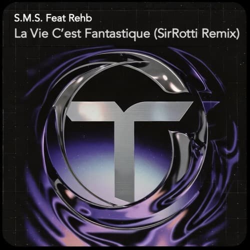 La Vie C'est Fantastique (SirRotti Remix)