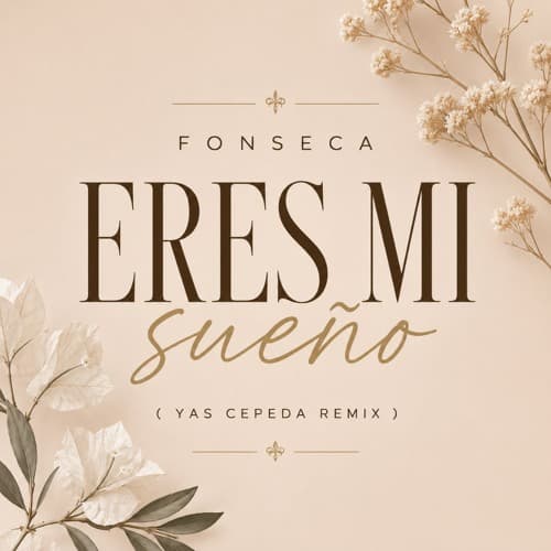 Fonseca - Eres mi sueño ( Yas Cepeda )