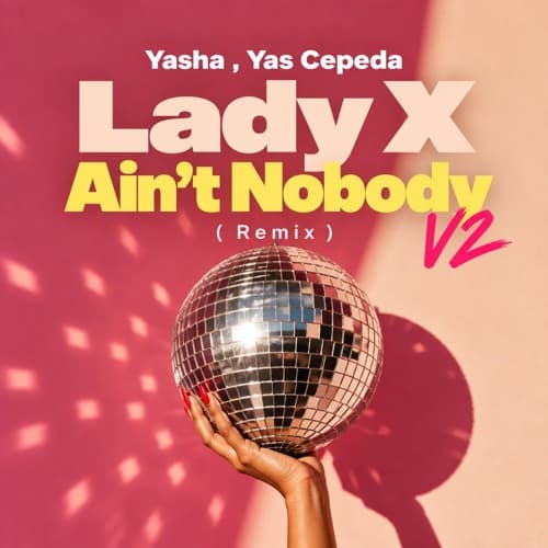 Modjo x Rufus and Chaka Khan - Lady X Ain't Nobody V2 ( YASHA , Yas Cepeda Remix )