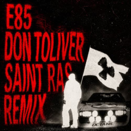 E85 ( SAINT RAS REMIX )