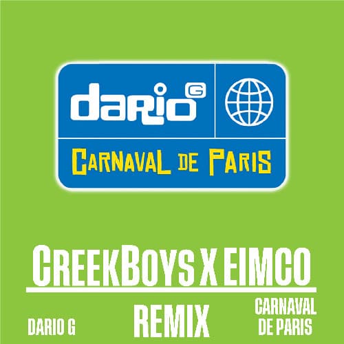 Dario G - Carnaval de Paris (CreekBoys X EIMCO Remix)