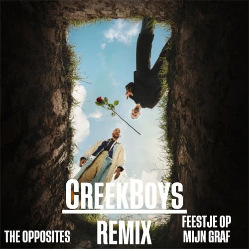 The Opposites - Feestje Op Mijn Graf (CreekBoys Remix)