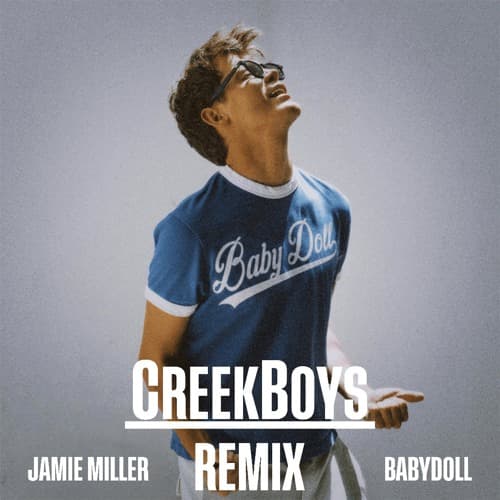 Jamie Miller - Babydoll (CREEKBOYS REMIX)