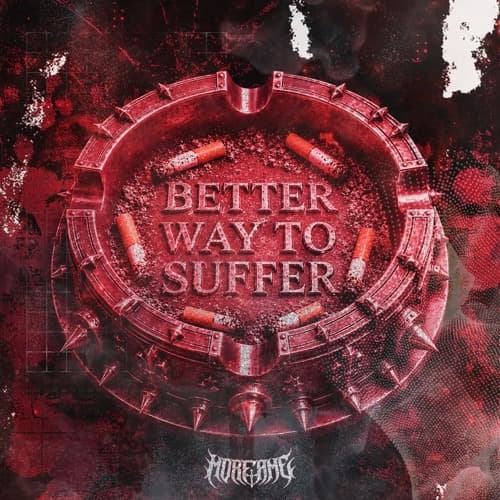 Morfame - Better Way To Suffer