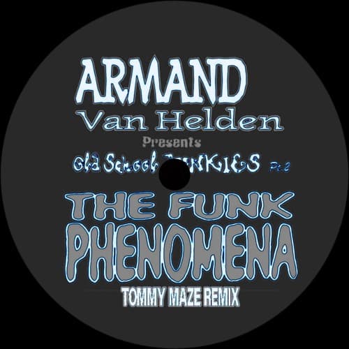 Armand Van Helden - The Funk Phenomena (Tommy Maze Remix) FREE DOWNLOAD