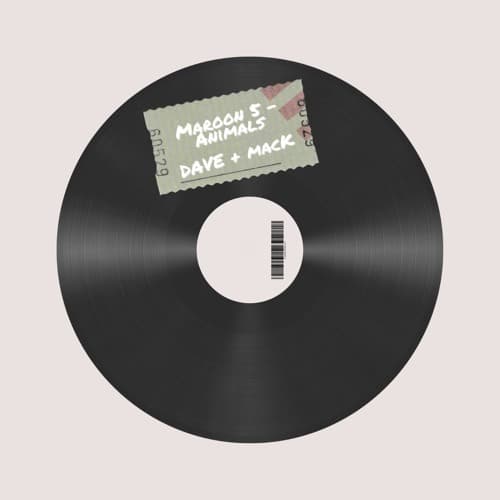 Animals - Maroon 5 (DAVE & macK EDIT)