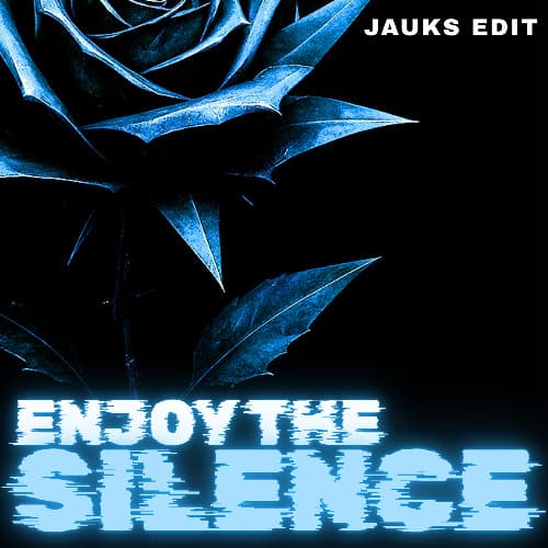 DEPECHE MODE - ENJOY THE SILENCE (JAUKS HARD TECHNO EDIT)