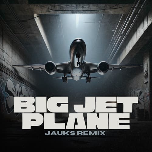 Big Jet Plane (Jauks Hard Melodic Techno Remix)